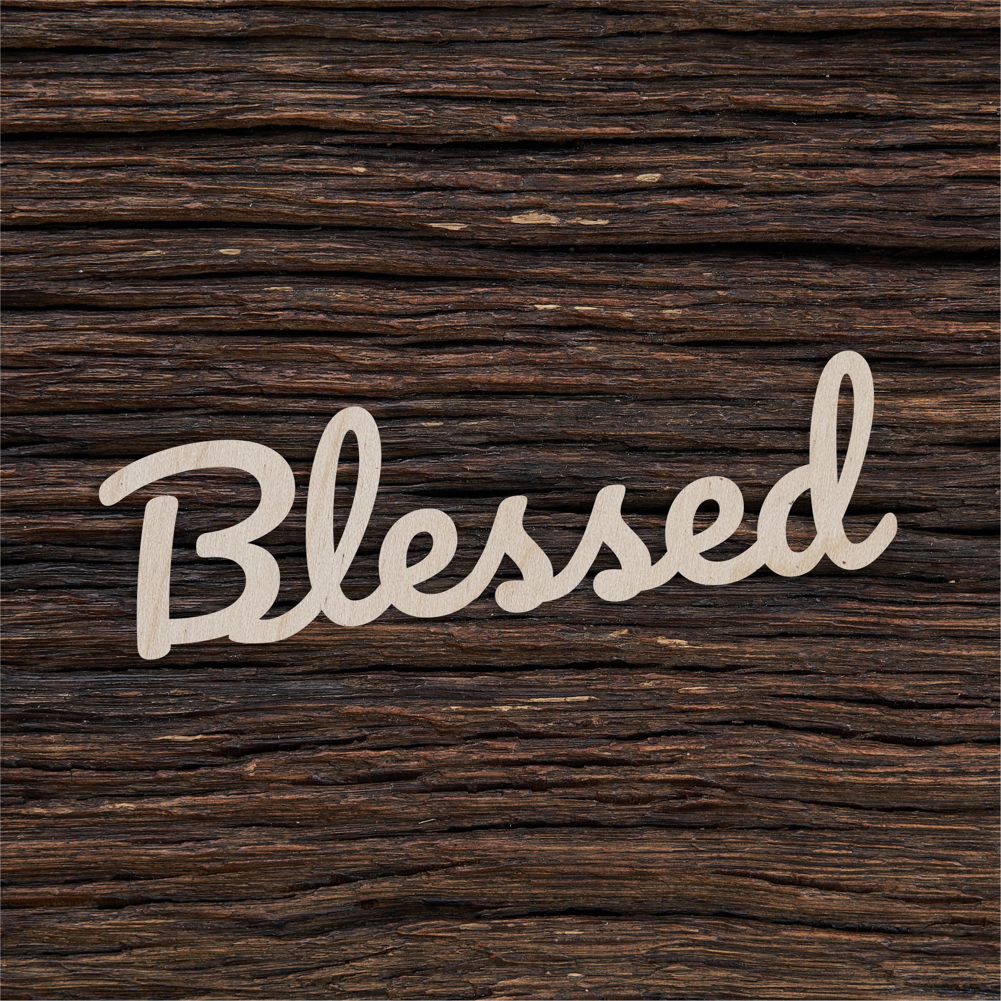 6Žodžio „blessed“ dekoracija - medinis gaminys, pjautas lazeriu - dekoravimui ir dažymui