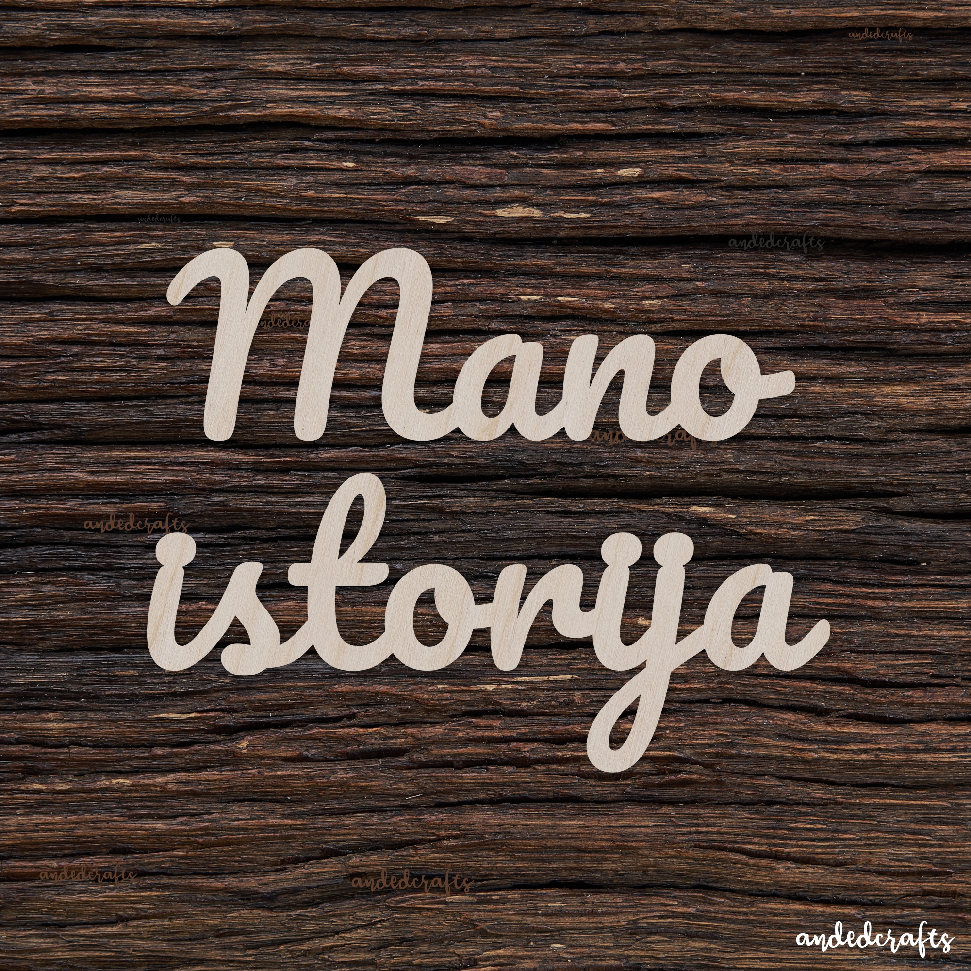 6Tekstas "Mano istorija" - medinis gaminys, pjautas lazeriu - dekoravimui ir dažymui