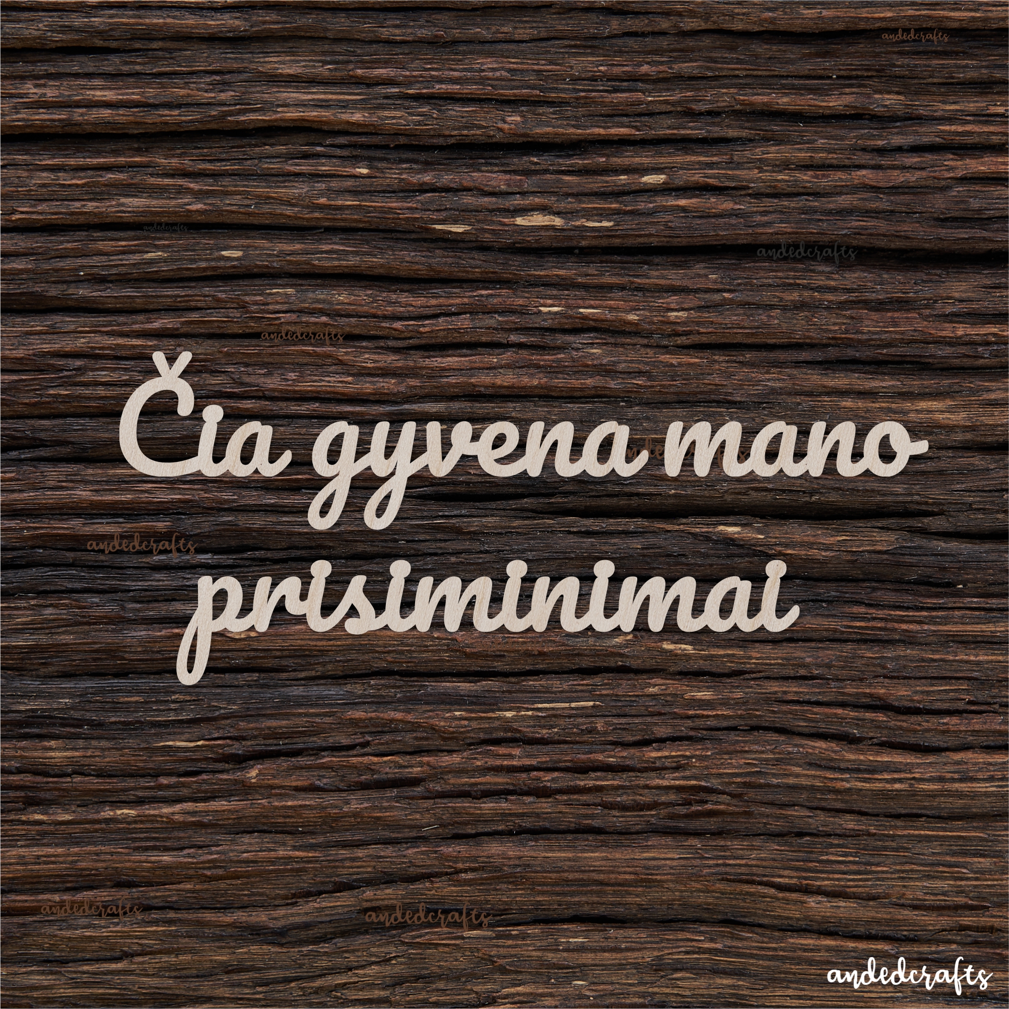 6Tekstas "Čia gyvena..." - medinis gaminys, pjautas lazeriu - dekoravimui ir dažymui